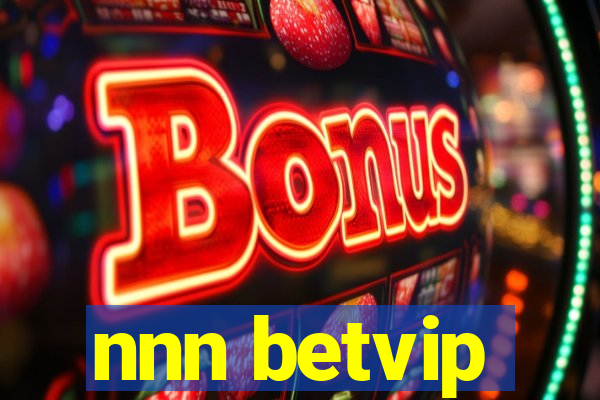 nnn betvip